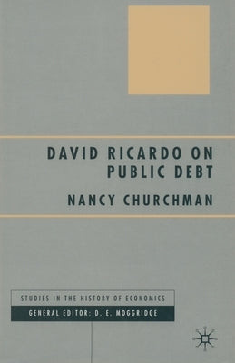 David Ricardo on Public Debt by Churchman, N.