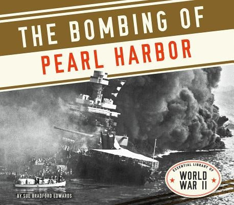 Bombing of Pearl Harbor by Edwards, Sue Bradford