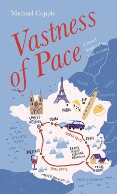 Vastness of Pace: A Novel Inspired by True Events by Copple, Michael