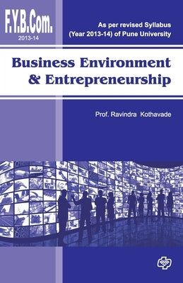 Business Environment (F.Y.B.Com 2013) by Prof Ravindra Kothavade