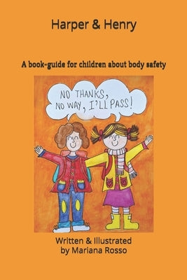 Harper & Henry: A book-guide for kids about body safety by Rosso, Mariana