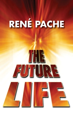 The Future Life by Pache, René