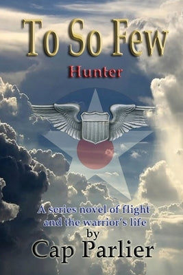 To So Few - Hunter by Parlier, Cap