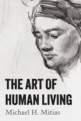 The Art of Human Living by 