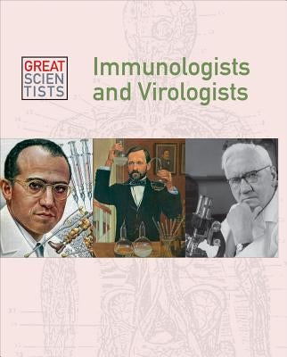 Immunologists and Virologists by Miller, Dean