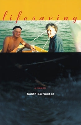 Lifesaving: A Memoir by Barrington, Judith