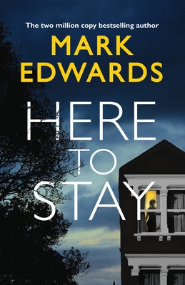 Here to Stay by Edwards, Mark