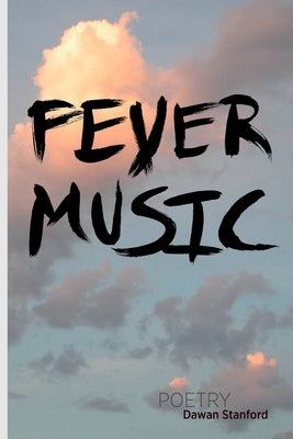 Fever Music by Stanford, Dawan
