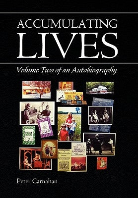 Accumulating Lives by Carnahan, Peter