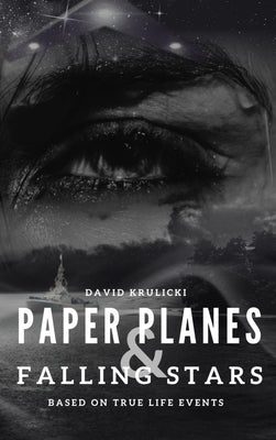 Paper Planes & Falling Stars by Krulicki, David