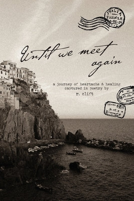until we meet again by Clift, R.