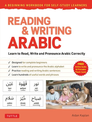 Reading & Writing Arabic: Beginning Workbook for Self-Study: Learn to Read, Write and Pronounce Arabic Correctly (Free Audio Recordings and Printable by Kaplan, Aidan