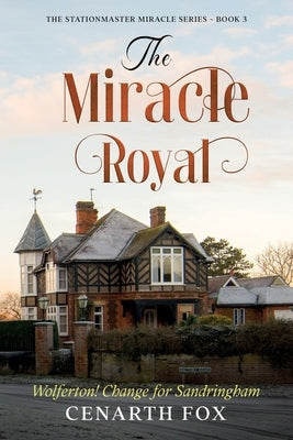 The Miracle Royal by Fox, Cenarth