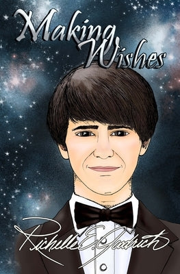 Making Wishes: Quotes, Thoughts, & a Little Poetry for Every Day of the Year by Goodrich, Richelle E.