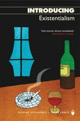 Introducing Existentialism: A Graphic Guide by Zarate, Oscar