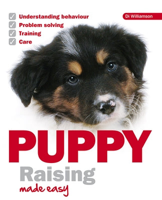 Puppy Raising Made Easy by Williamson, Di