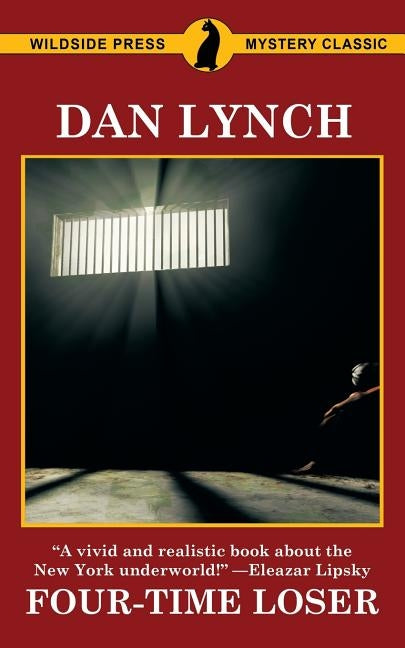 Four-Time Loser by Lynch, Dan