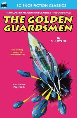 The Golden Guardsmen by Byrne, S. J.