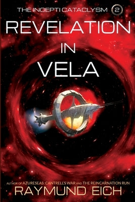 Revelation in Vela by Eich, Raymund