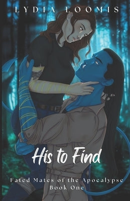 His To Find by Loomis, Lydia