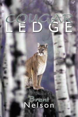 Cougar Ledge by Nelson, Brent
