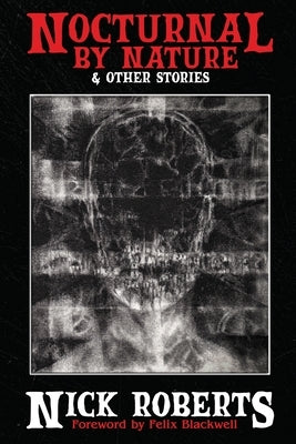 Nocturnal by Nature & Other Stories by Roberts, Nick