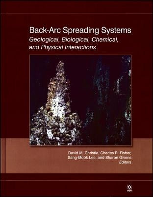 Back-Arc Spreading Systems by Christie, David M.
