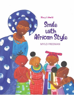 Smile with African Style by Freeman, Mylo