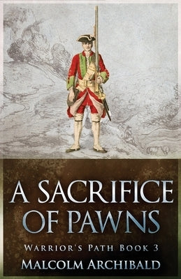 A Sacrifice of Pawns by Archibald, Malcolm
