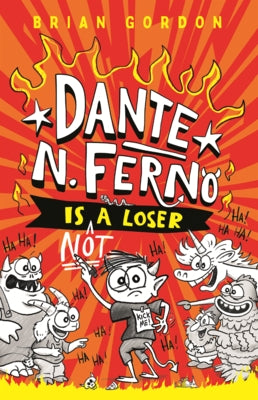 Dante N. Ferno Is Not a Loser by Gordon, Brian