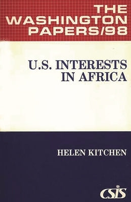 U.S. Interests in Africa. by Kitchen, Helen