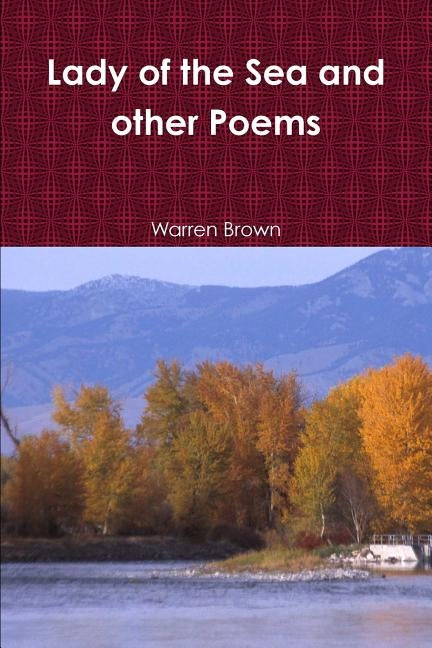 Lady of the Sea and other Poems by Brown, Warren