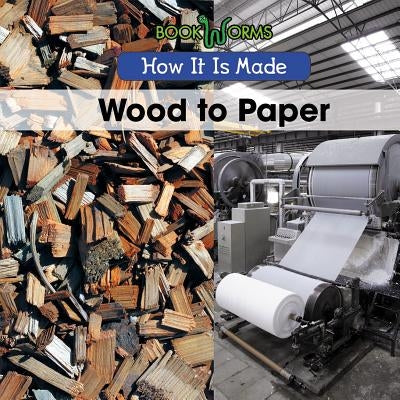 Wood to Paper by Best, B. J.