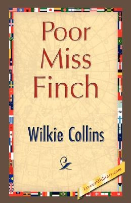 Poor Miss Finch by Collins, Wilkie