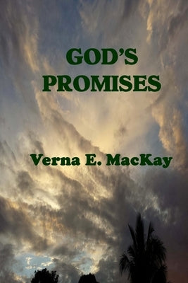God's Promises: Claiming God's Promises by MacKay, Verna E.