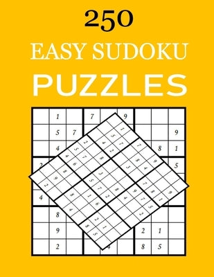 Easy Sudoku Puzzles: 250 Easy Sudoku Puzzles And Solutions (Sudoku Puzzle Books Easy) by Gutierr, Curti