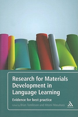 Research for Materials Development in Language Learning: Evidence For Best Practice by Tomlinson, Brian