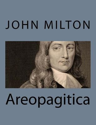 Areopagitica by Milton, John