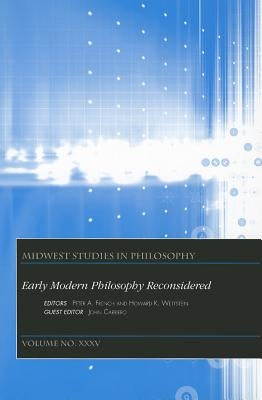 Early Modern Philosophy Reconsidered, Volume XXXV by French, Peter A.