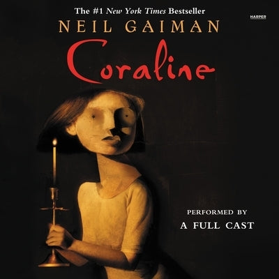 Coraline: Full Cast Production by Gaiman, Neil