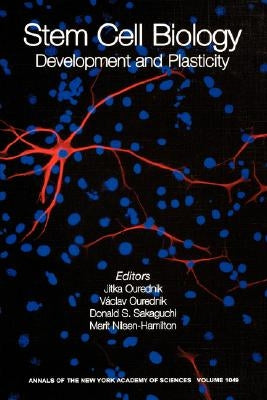 Stem Cell Biology: Development and Plasticity, Volume 1049 by Ourednik, Jitka