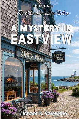 A Mystery in Eastview by Valentino, Michael R.