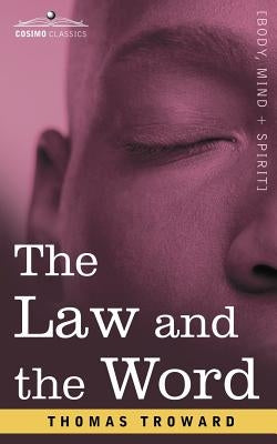 The Law and the Word by Troward, Thomas