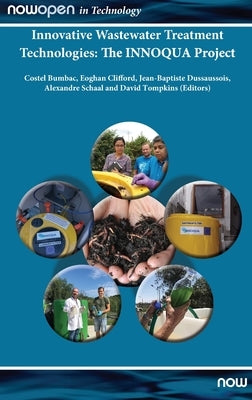 Innovative Wastewater Treatment Technologies - The Innoqua Project by Bumbac, Costel