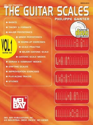 The Guitar Scales: Volume 1 [With CD] by Ganter, Philippe