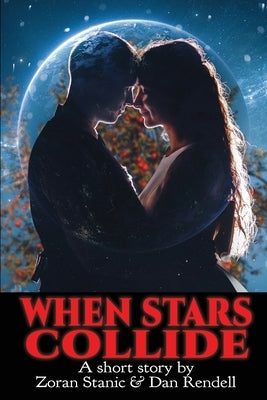 When Stars Collide by Rendell, Dan