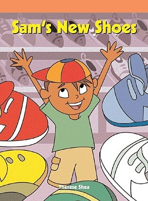 Sam's New Shoes by Shea, Therese M.