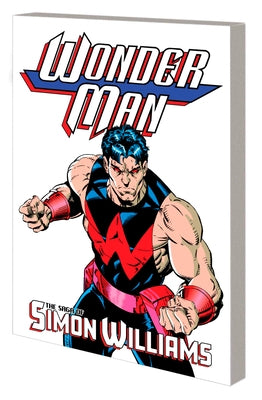 Wonder Man: The Saga of Simon Williams by Lee, Stan