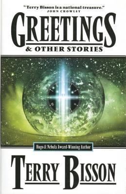 Greetings: & Other Stories by Bisson, Terry