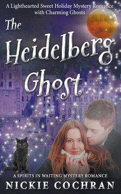 The Heidelberg Ghost by Cochran, Nickie